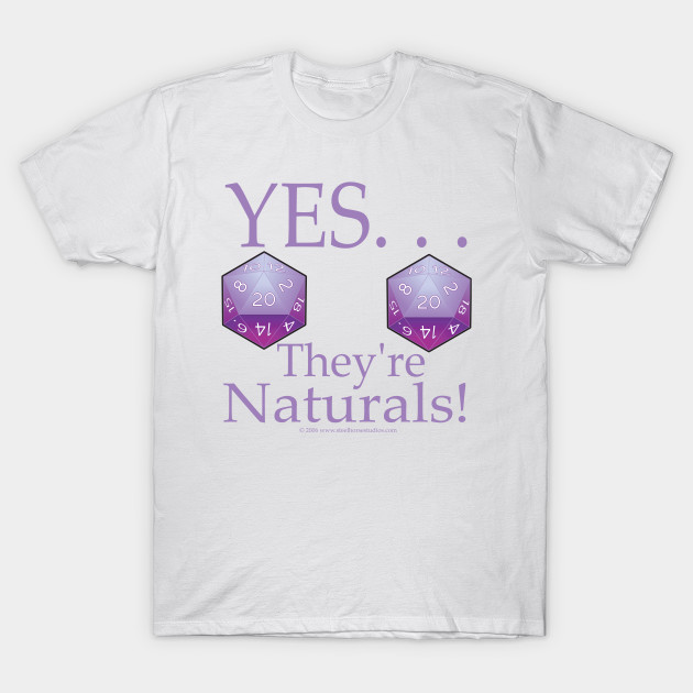 Yes, They're Naturals T-Shirt-TOZ